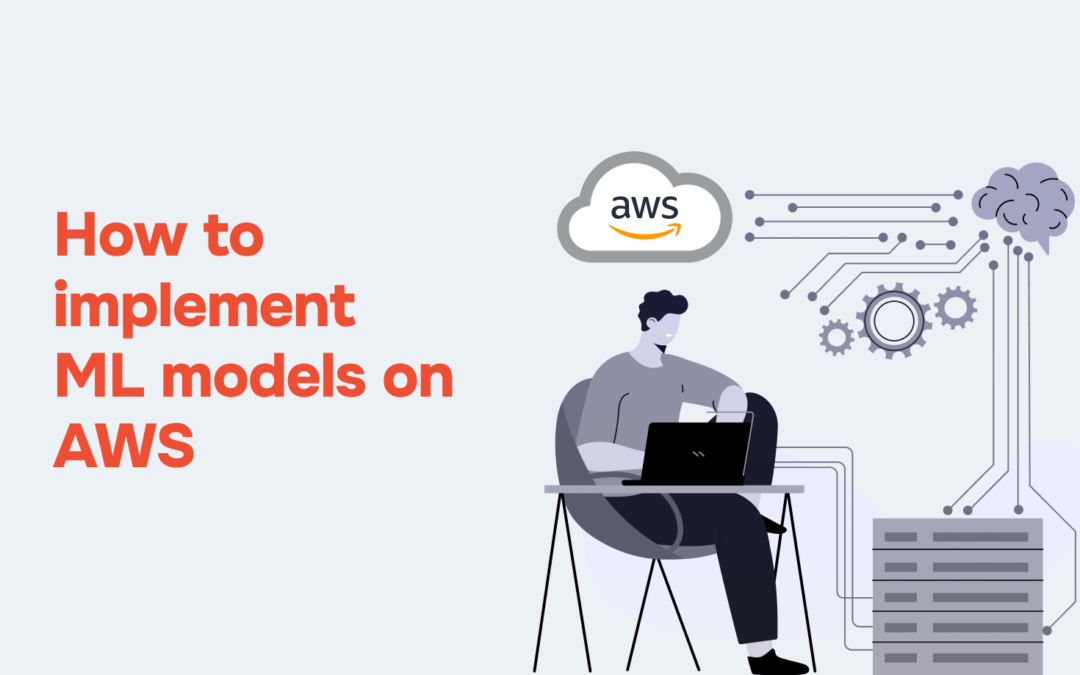 AI and Machine Learning on AWS: Implementing ML Models and Training Pipelines